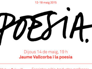 Imatge de l'entrada "Homenatge a Jaume Vallcorba durant la Setmana de la Poesia"