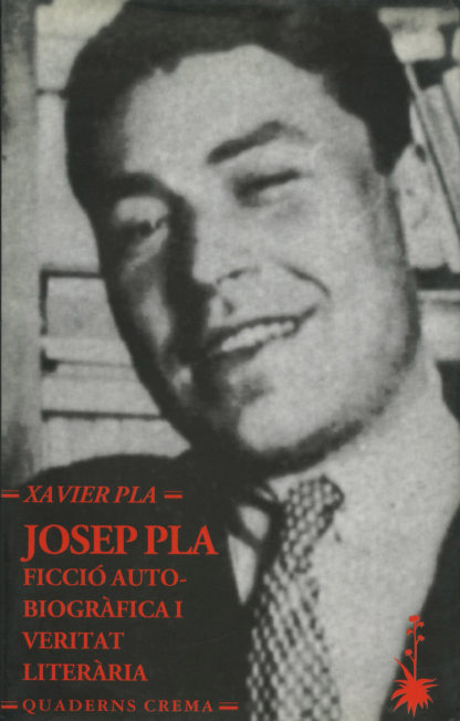 Portada Josep Pla: Ficció autobiogràfica i veritat literària
