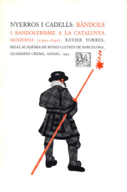 Portada Nyerros i cadells: bàndols i bandolerisme a la Catalunya moderna (1590-1640)